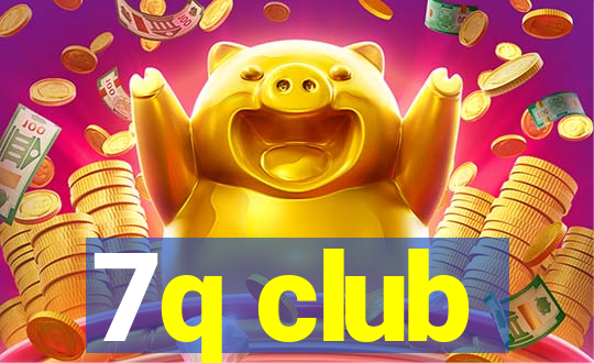 7q club